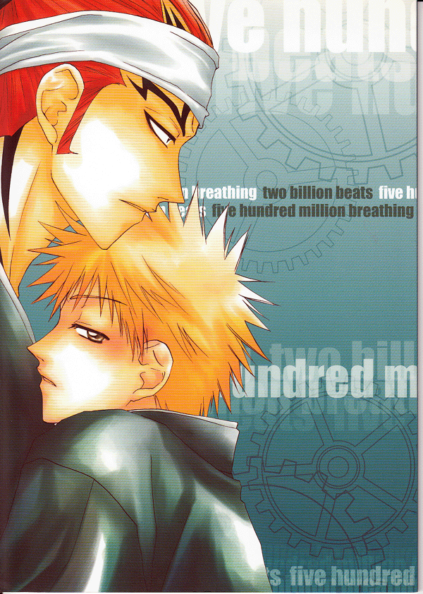 Bleach Doujinshi - two billion beats five hundred million breathing (Renji Abarai x Ichigo Kurosaki)