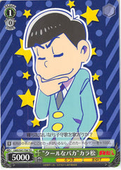 Mr. Osomatsu Trading Card - CH OMS/S41-T06 TD Weiss Schwarz Cool Idiot Karamatsu (Karamatsu Matsuno) - Cherden's Doujinshi Shop - 1