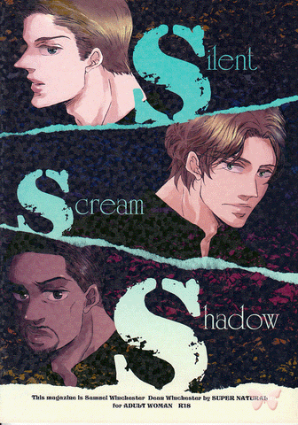 Supernatural YAOI Doujinshi - Silent Scream Shadow (Sam x Dean and Gordon x Dean) - Cherden's Doujinshi Shop
 - 1